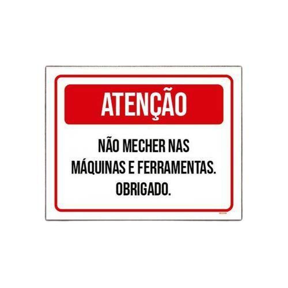 Placa Sinalização - Atenção Não Mecher Máquinas 36X46