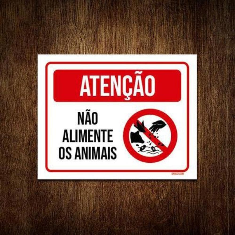 Kit 5 Placas Atenção Não Alimente Os Animais
