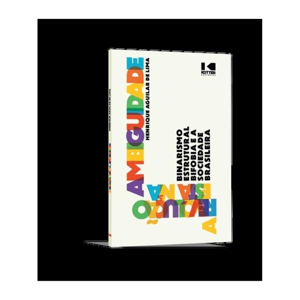 A Revolução Está Na Ambiguidade