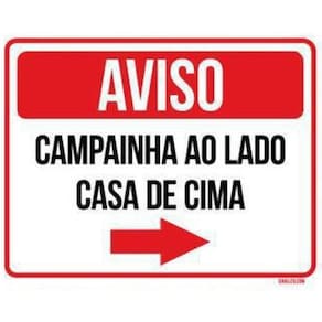 Kit 3 Placas Aviso Campainha Ao Lado Casa De Cima
