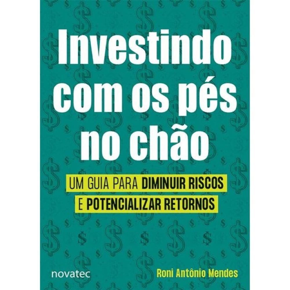 Investindo Com Os Pés No Chão