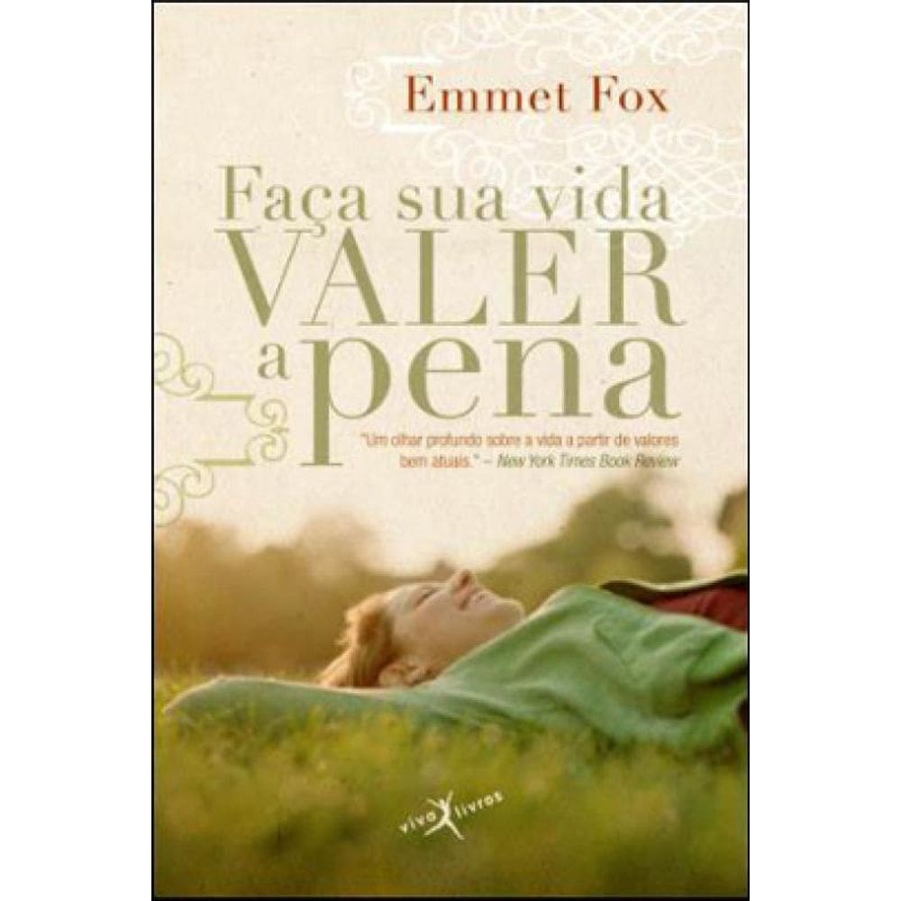 Faça Sua Vida Valer A Pena