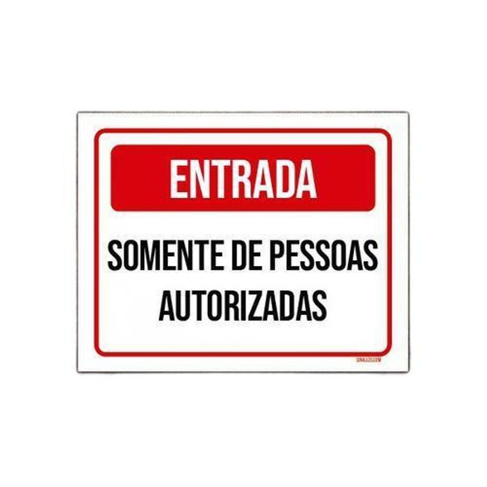 Placa Entrada Somente Pessoas Autorizadas Vermelha 27X35