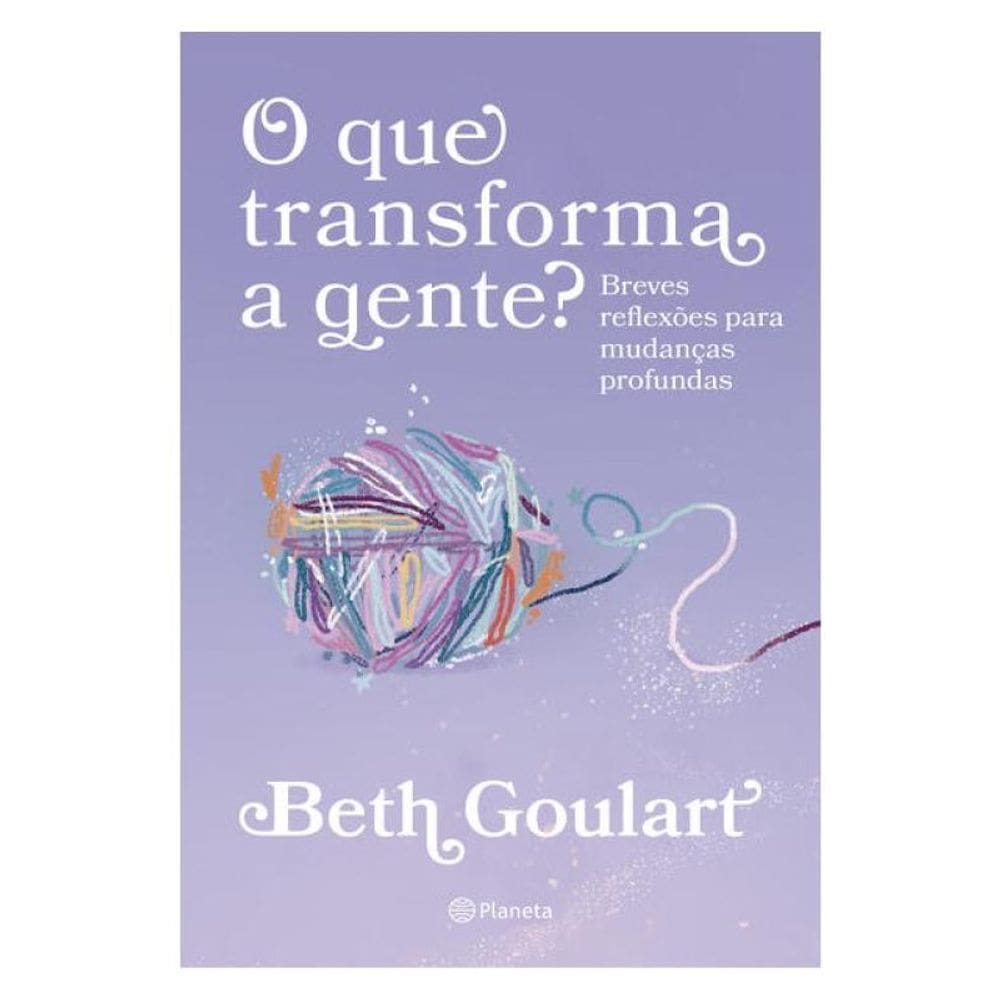 O Que Transforma A Gente?