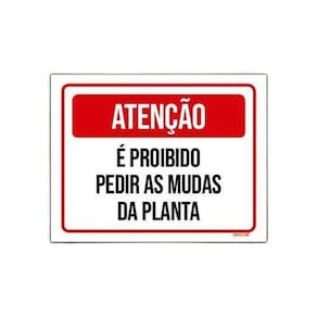 Kit 10 Placas Sinalização Atenção Proibido Pedir Planta