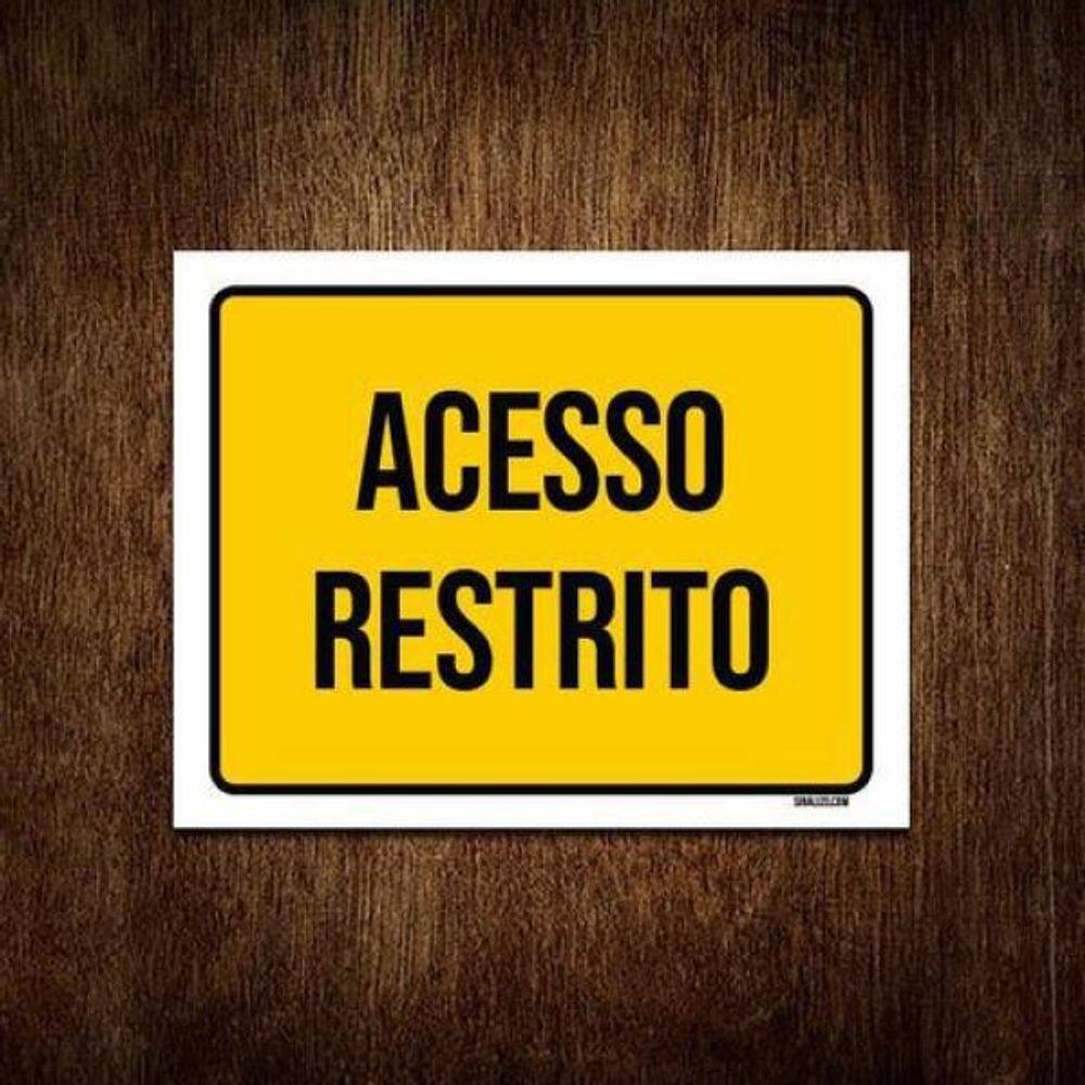 Placa Sinalização Amarela Acesso Restrito 18X23