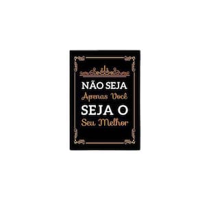 Quadro Não Seja Apenas Você, Seja O Seu Melhor 45X34 Preta