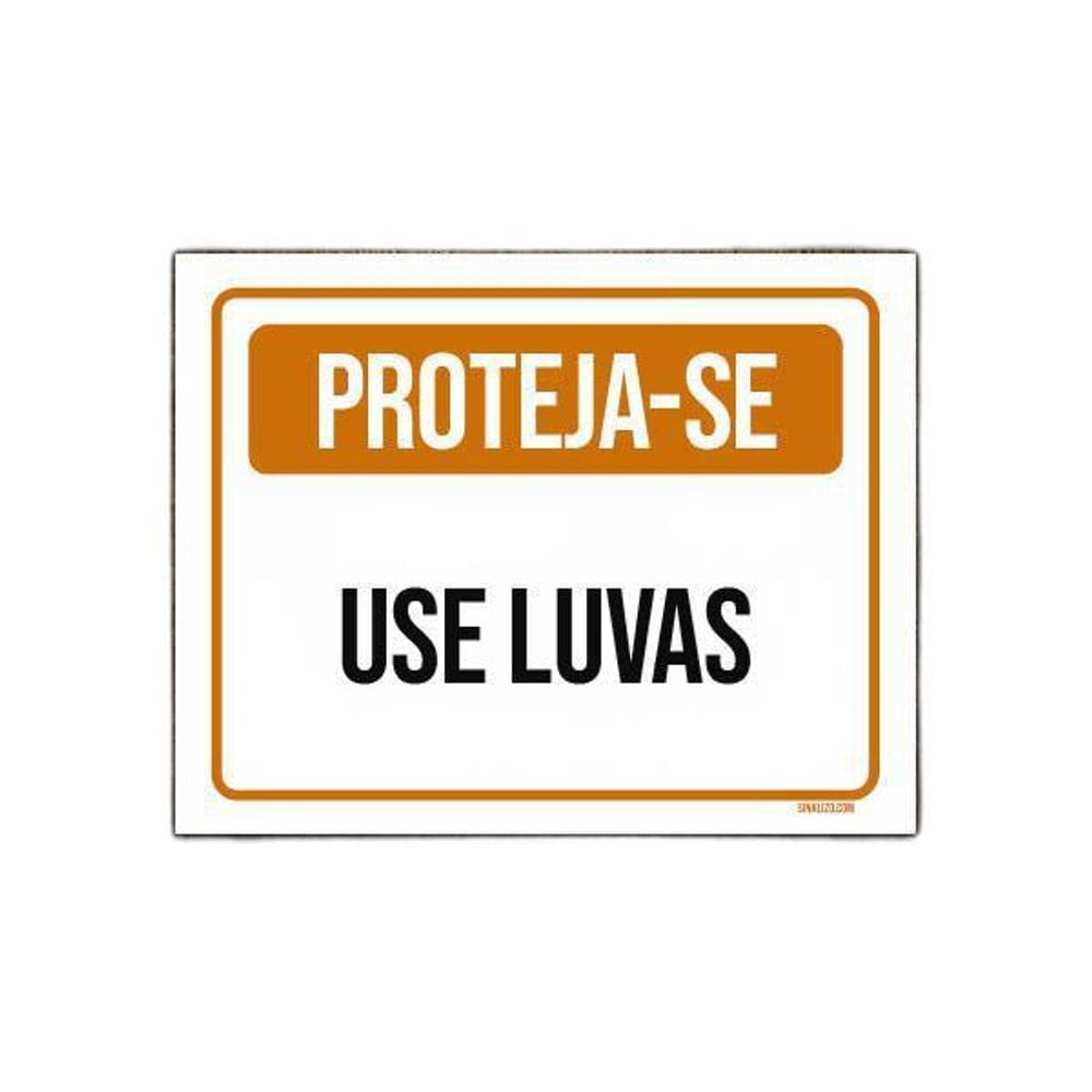 Placa De Sinalização - Proteja-Se Use Luvas 27X35