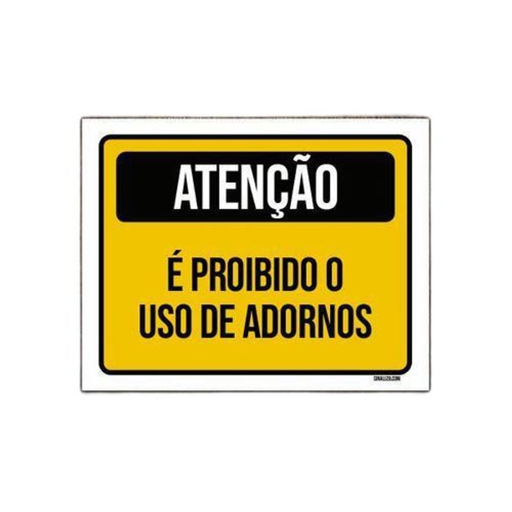 Kit 5 Placas Atenção É Proibido Uso De Adornos