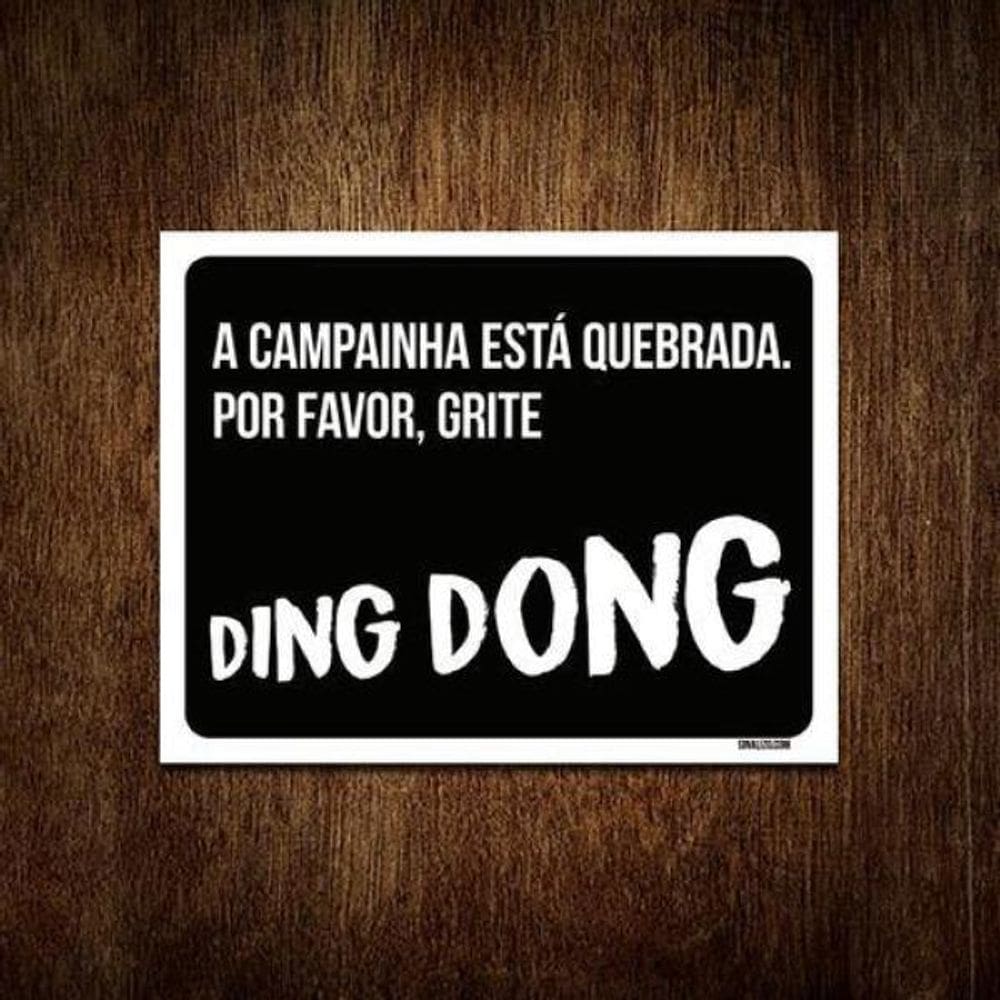 Placa Decorativa - Campainha Quebrada Grite Ding Dong 36X46