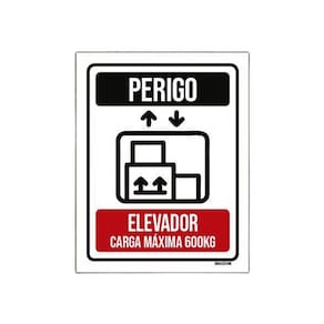 Placa Perigo Elevador Carga Máxima 600 Kg 27X35