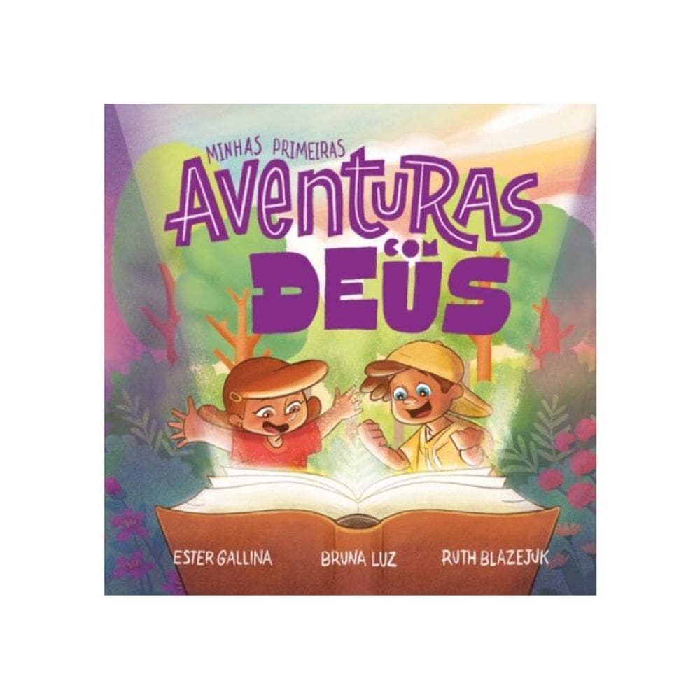 Minhas Primeiras Aventuras Com Deus
