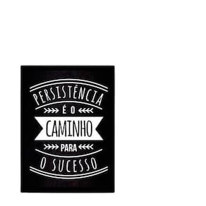 Quadro Persistência É Caminho Pro Sucesso 24X18 Vidro Preta