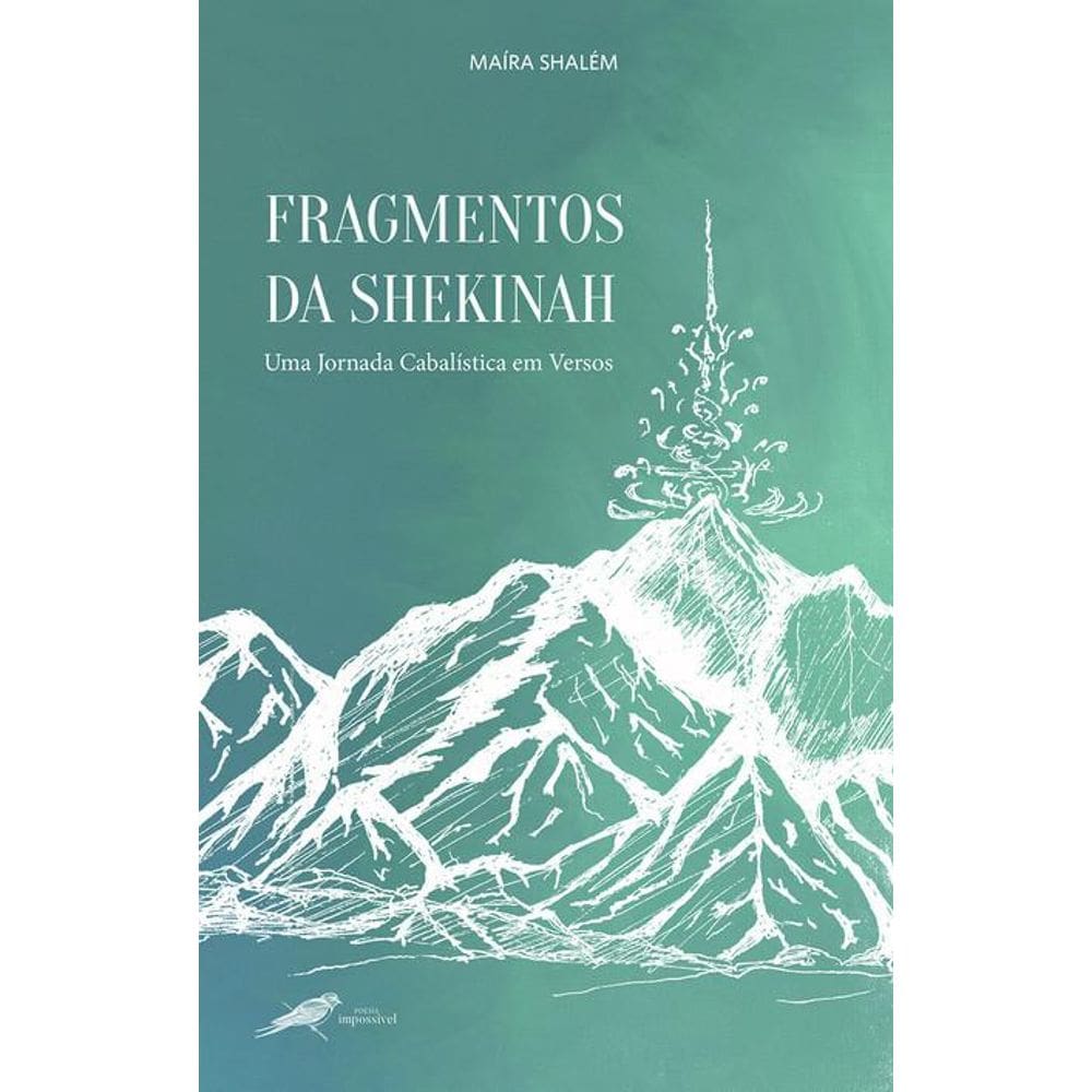 Fragmentos da Shekinah: Uma jornada cabalística em versos