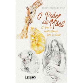 O poder das mães: O que a neurociência tem a dizer