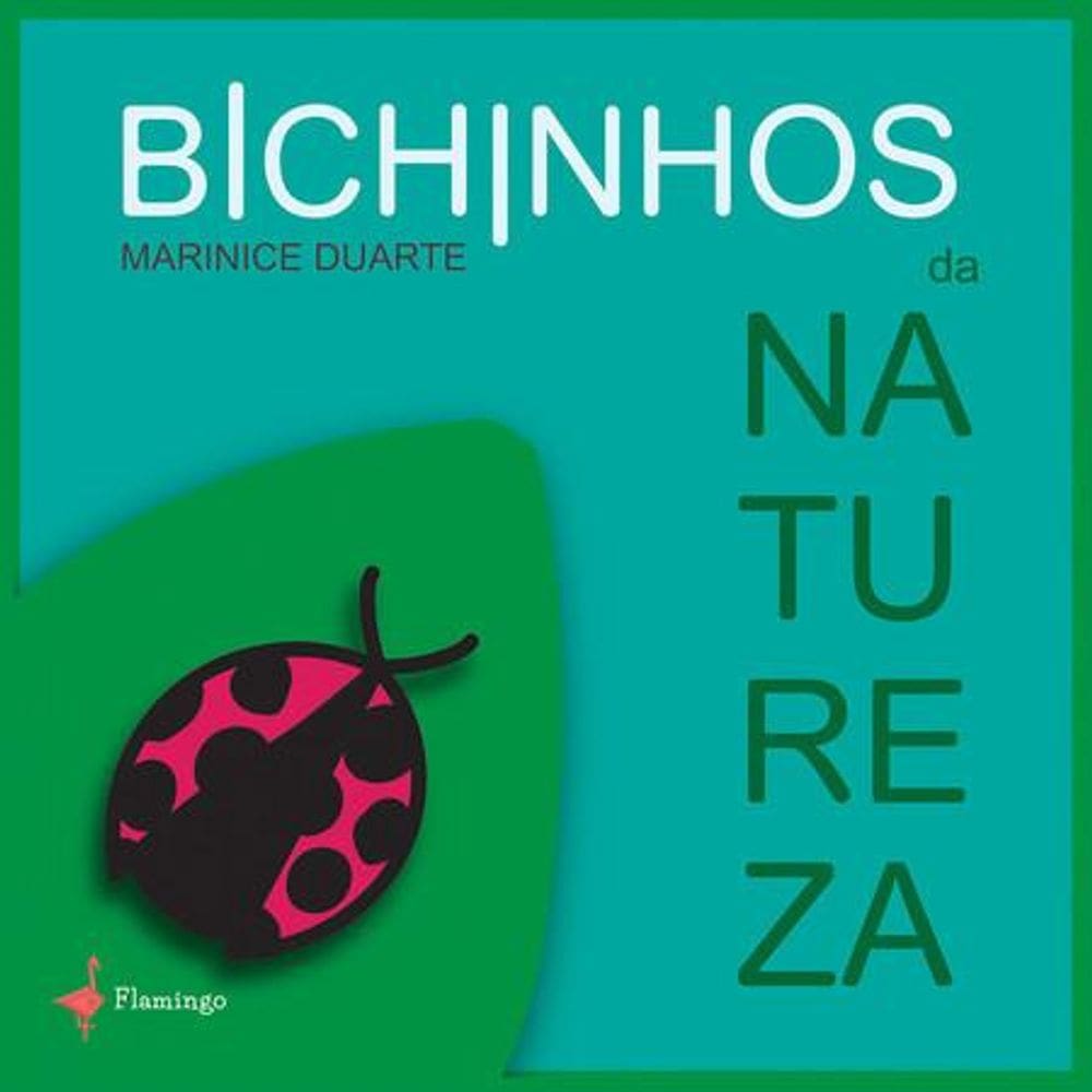 Bichinhos da natureza