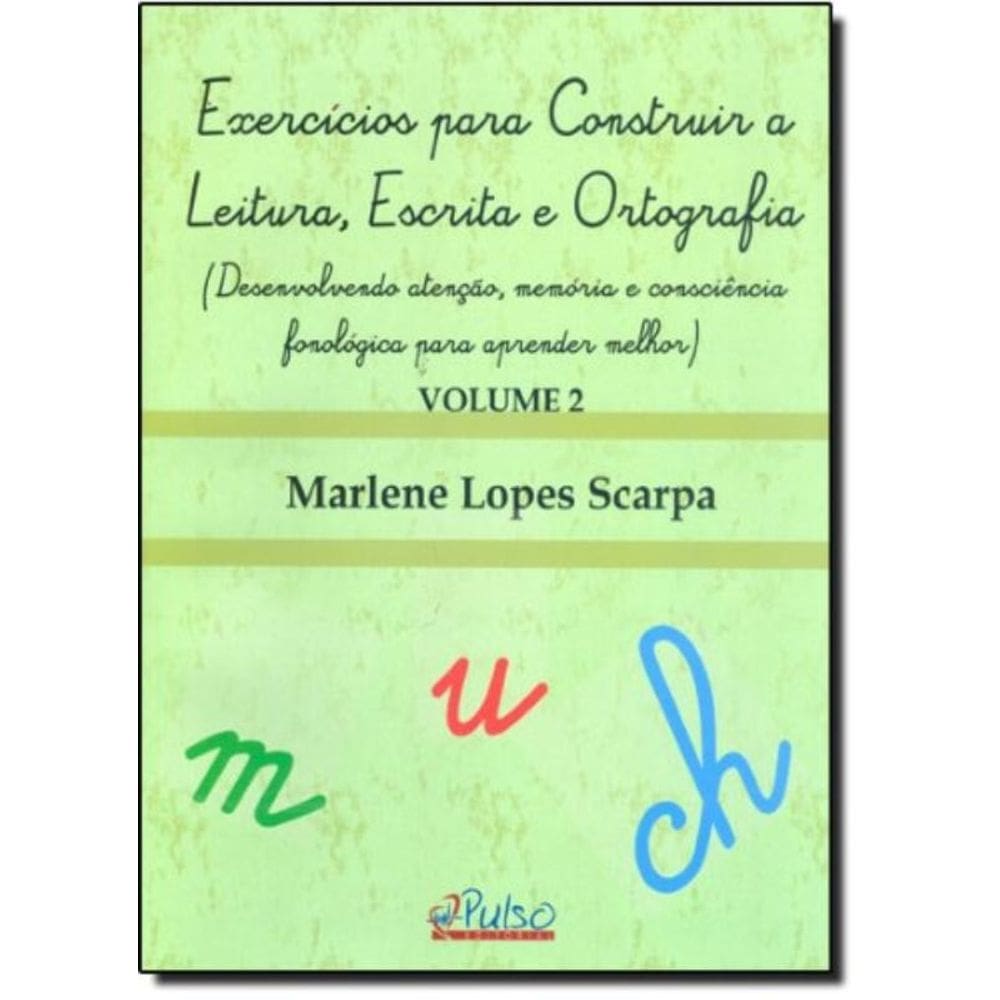 Exercicios Para Construir A Leitura, Escrita E Ort