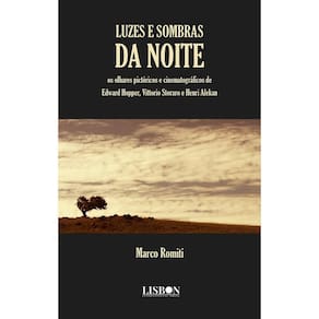 LUZES E SOMBRAS DA NOITE: os olhares pictóricos e cinematográficos de Edward Hopper, Vittorio Storaro e Henri Alekan