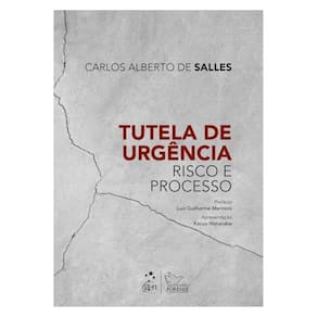 Tutela De Urgência: Risco E Processo - 1ª Edição 2025