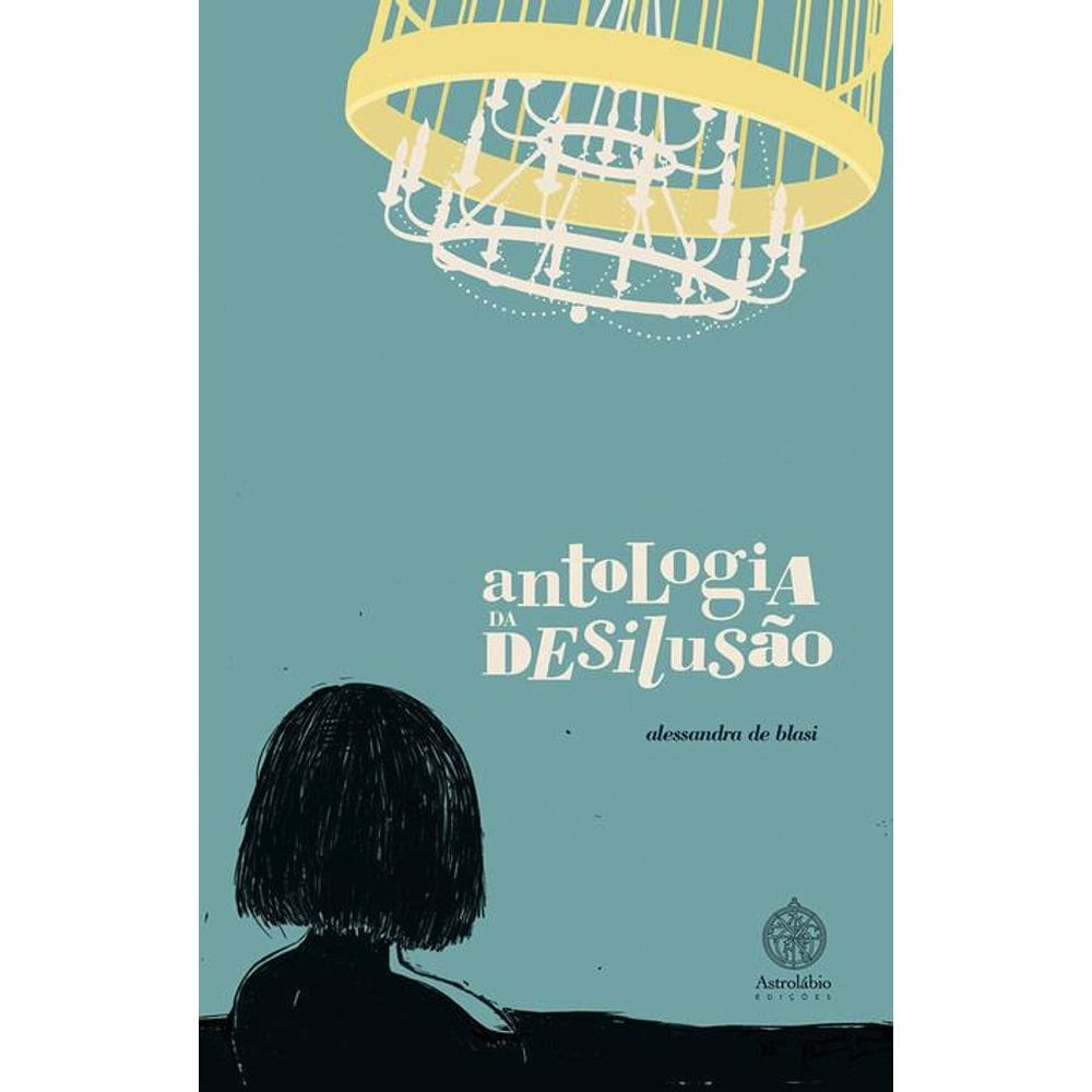 Antologia da Desilusão