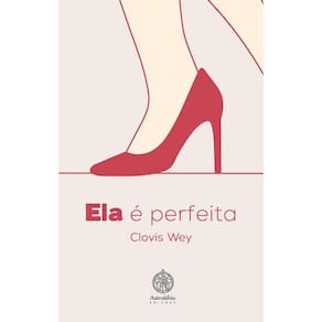 Ela é perfeita
