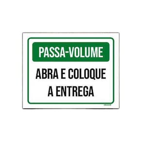Placa Passa Volume Abra E Coloque A Entrega 36x46cm 1un