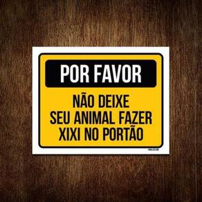 Kit 5 Placas Por Favor Não Deixe Animal Fazer Xixi Portão