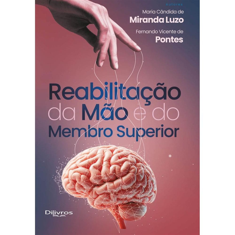 Reabilitacao Da Mao E Do Membro Superior
