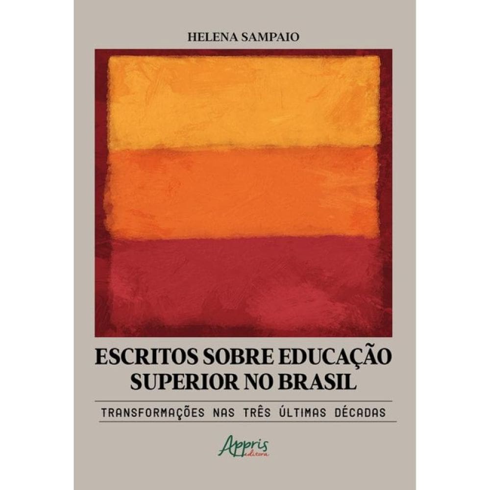 Escritos Sobre Educação Superior No Brasil