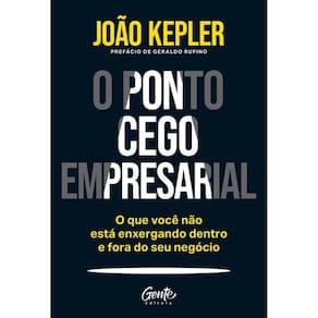 O Ponto Cego Empresarial O Que Você Não Está Enxergando