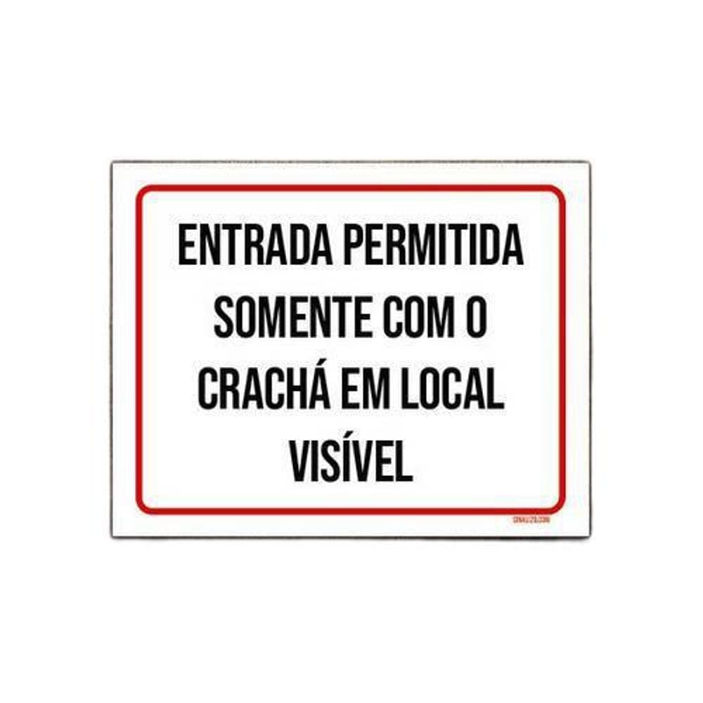Kit 10 Placas Entrada Permitida Somente Com Crachá Visível
