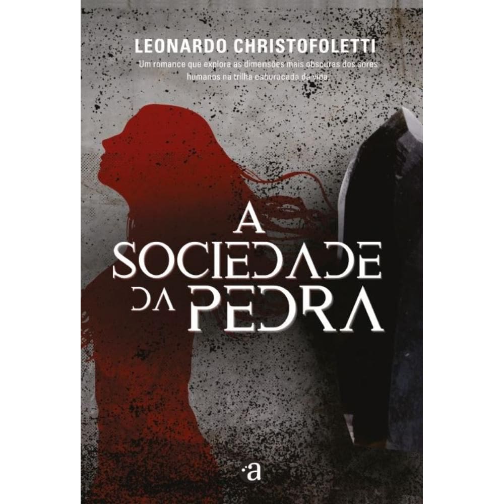 A Sociedade Da Pedra