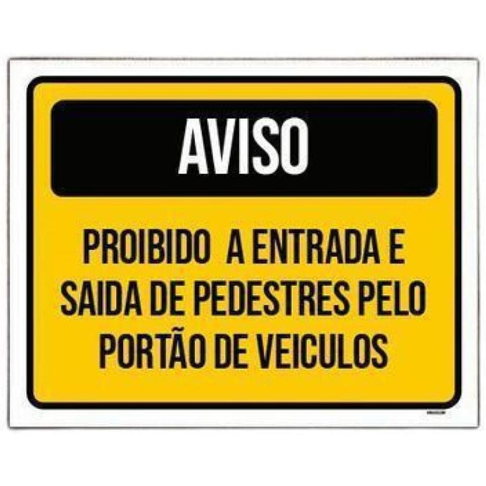 Placa Sinalização Aviso Proibido Entrada Saída Portão 27X35