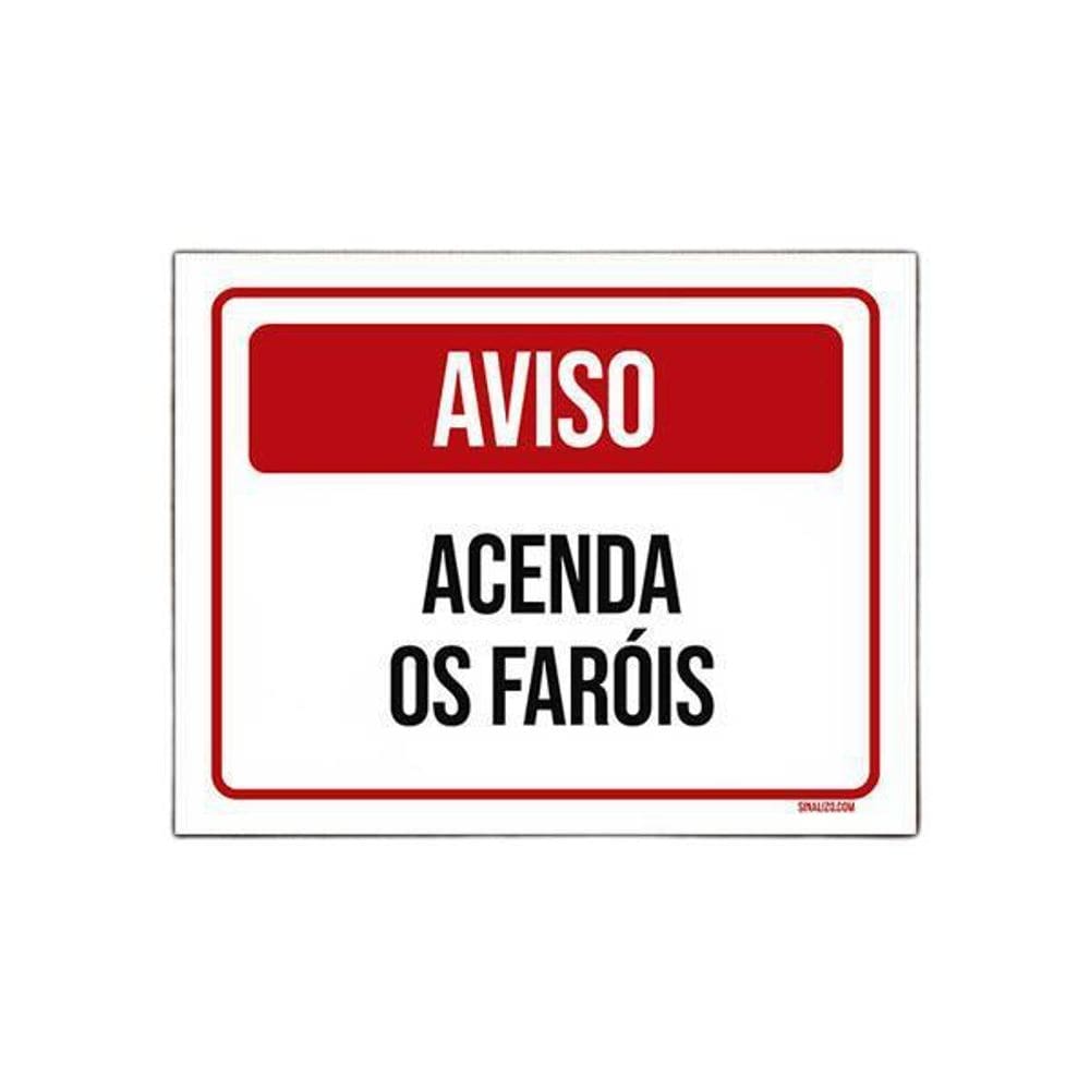 Placa De Sinalização - Acenda Os Faróis 27X35