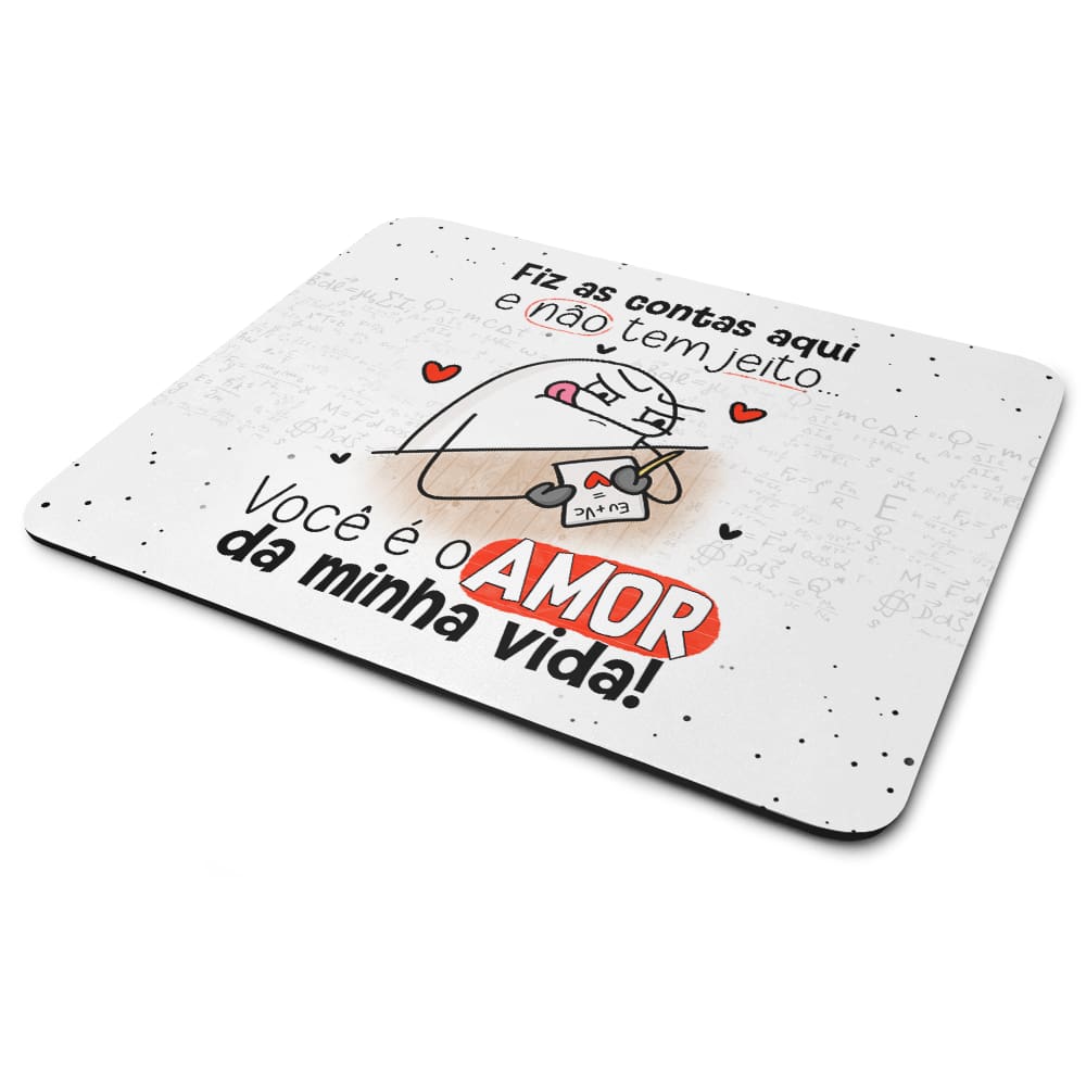 Mouse Pad Flork Namorados - Você é o amor da minha vida!