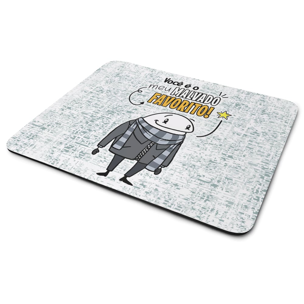 Mouse Pad Divertido Flork - Você é o meu malvado favorito!