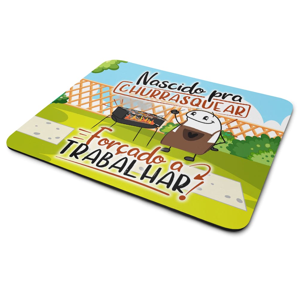 Mouse Pad Divertido Flork - Nascido pra churrasquear