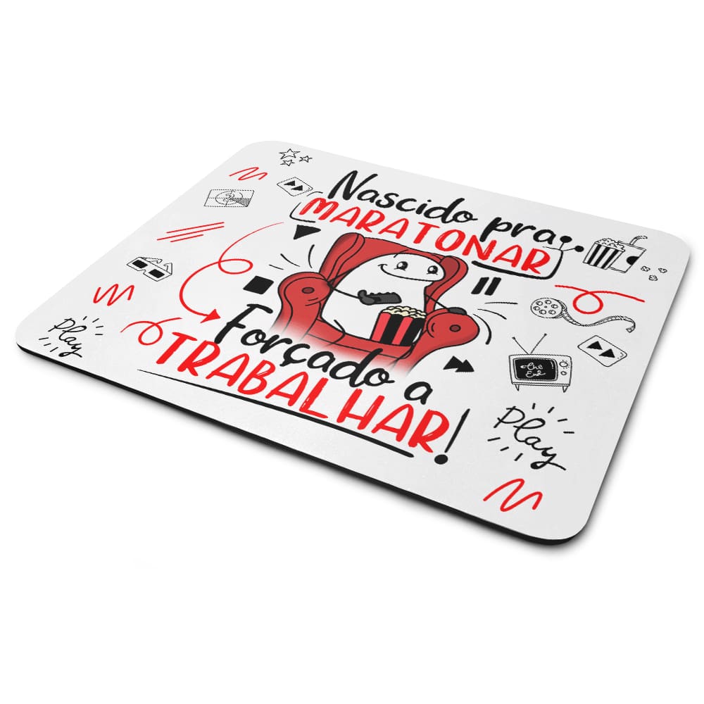 Mouse Pad Divertido Flork - Nascido pra maratonar