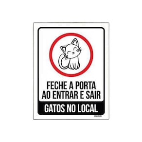 Placa Sinalização Fecha Porta Entrar Sair Gatos Local 36X46