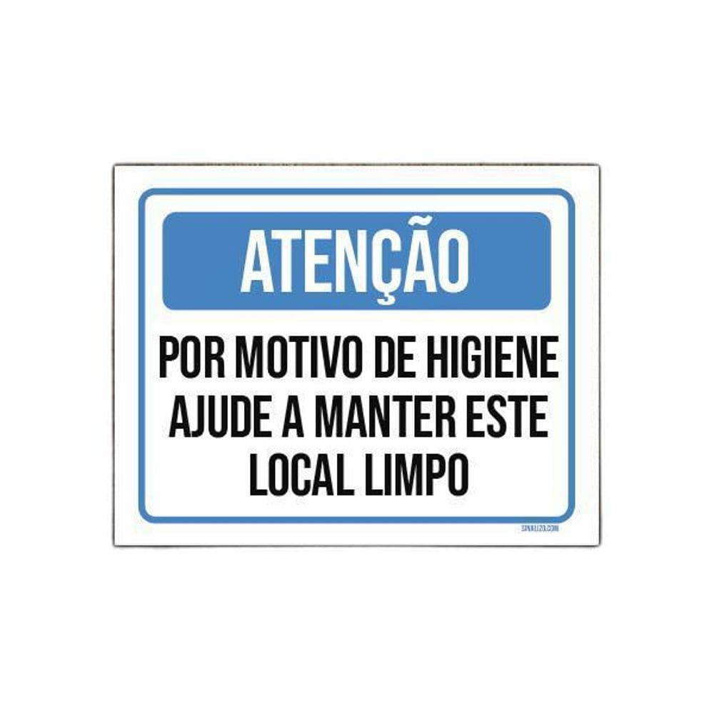 Placa Atenção Higiene Manter Este Local Limpo 36X46