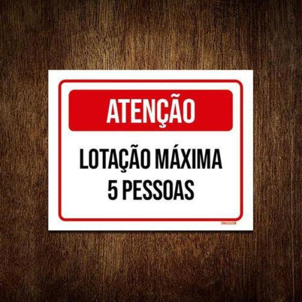 Placa Sinalização Atenção Lotação Máxima 5 Pessoas 18x23 5un