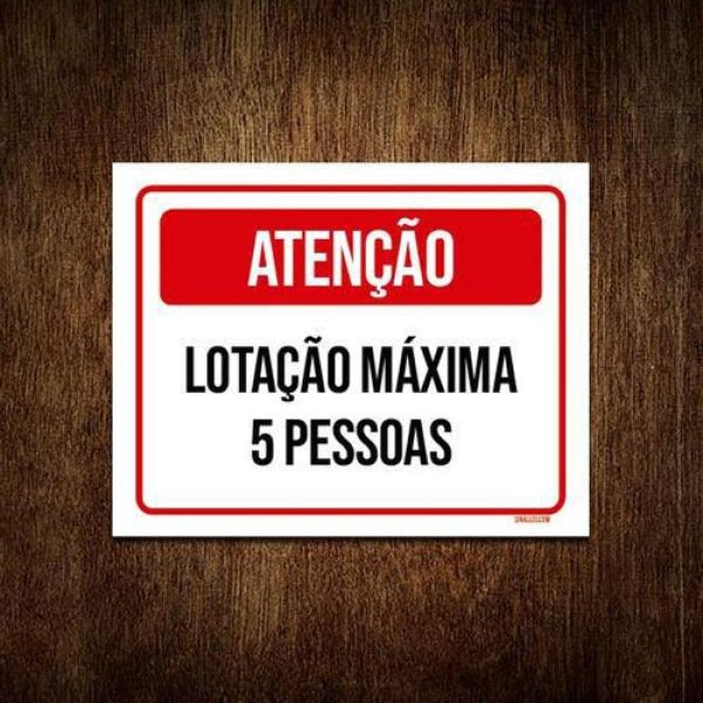 Placa Sinalização Atenção Lotação Máxima 5 Pessoas 18x23 5un