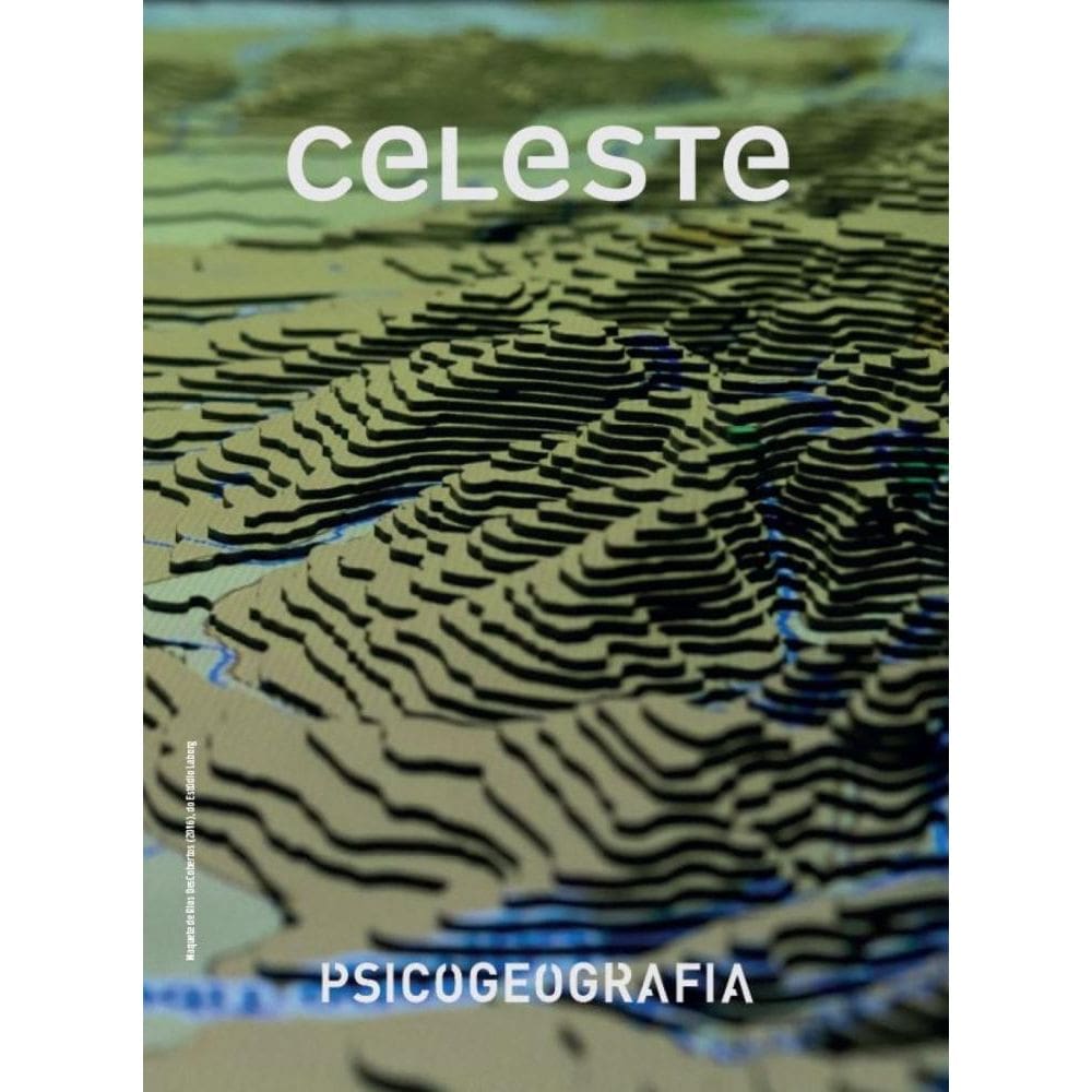 celeste 04  Psicogeografia