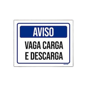 Placa De Sinalização Aviso Vaga Carga E Descarga 27X35