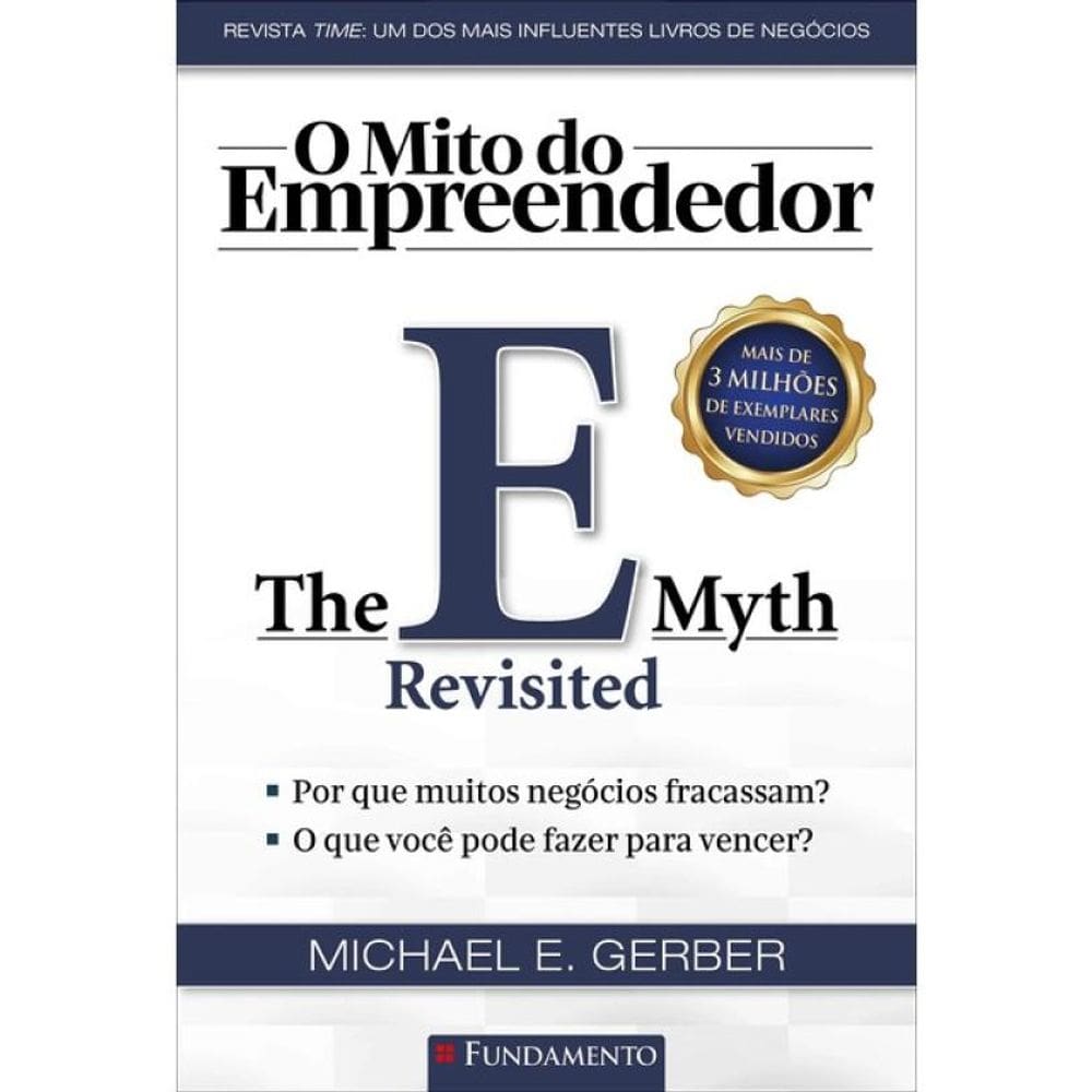 O Mito Do Empreendedor