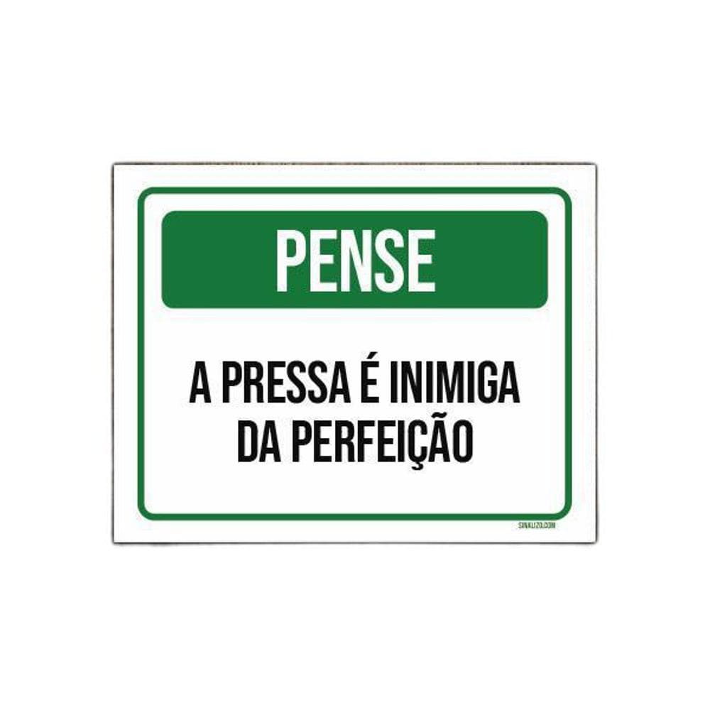 Placa Pense Pressa Inimiga Da Perfeição 27X35