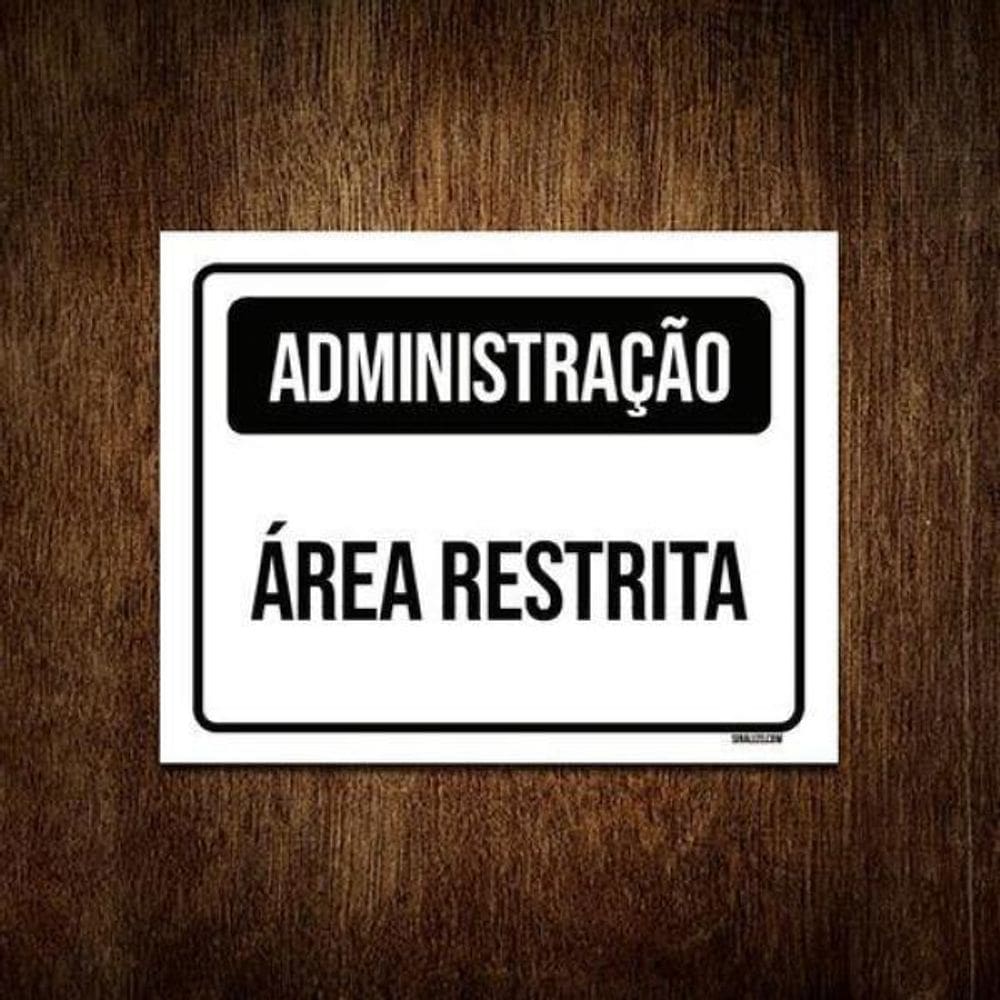 Placa Preta - Administração Área Restrita 36X46