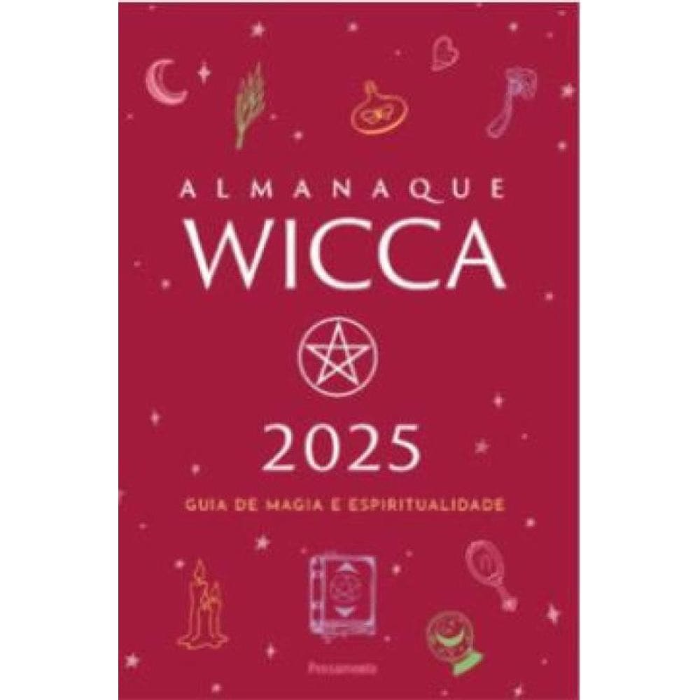 Almanaque Wicca 2025 Guia De Magia E Espiritualidade