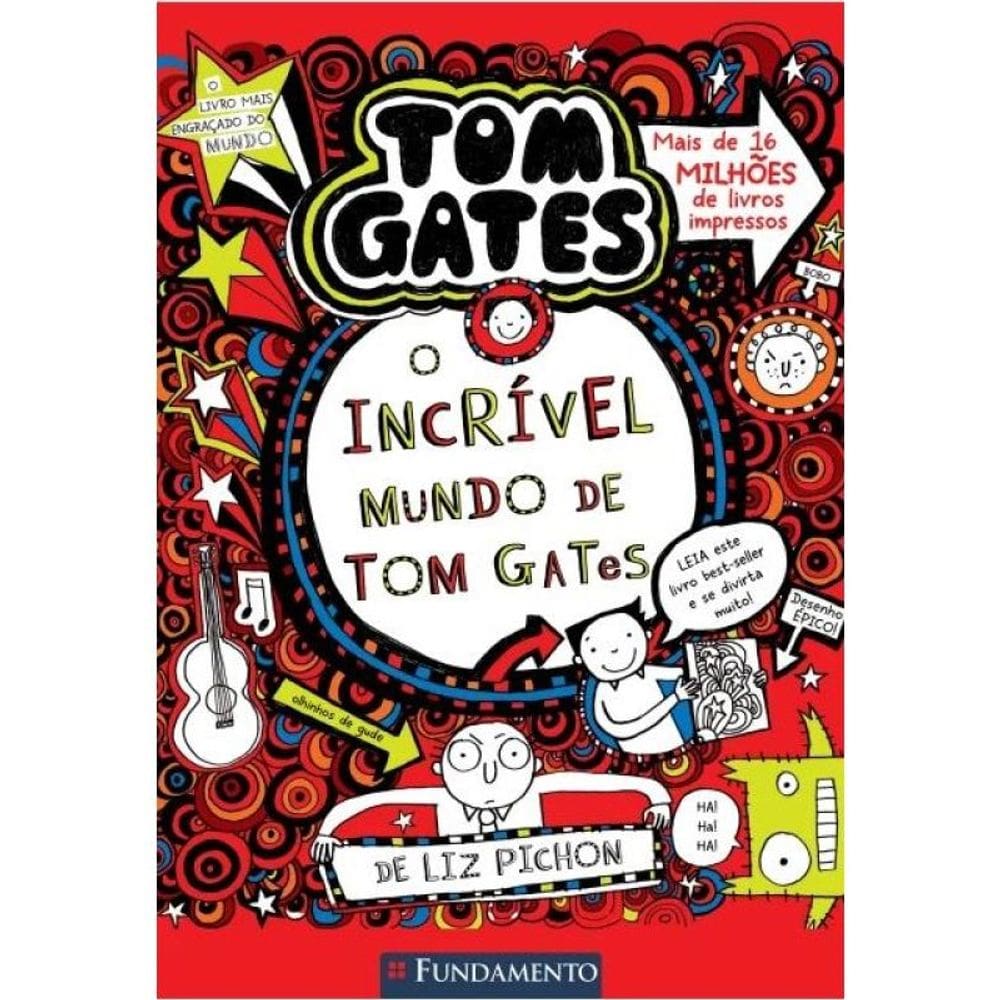 Tom Gates - O Incrível Mundo De Tom Gates - Vol. 1