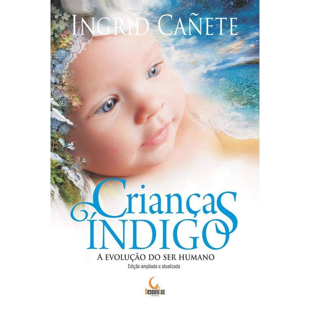 Crianças Índigo - A Evolução do Ser Humano